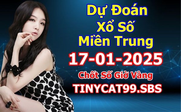 Soi Cầu XSMT 17-01-2025 Dự Đoán XSMT Miền Trung Chốt Số BTL VIP MT Thứ 6