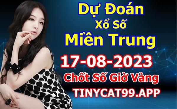Soi Cầu MT 17-08-2023 Dự Đoán XSMT Miền Trung Chốt Số MT Thứ 5