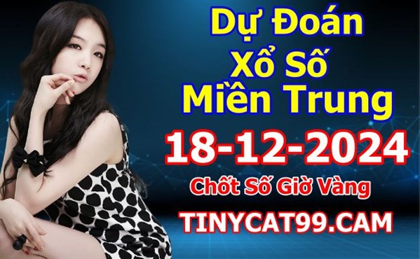 Soi Cầu XSMT 18-12-2024 Dự Đoán XSMT Miền Trung Chốt Số MT Thứ 4