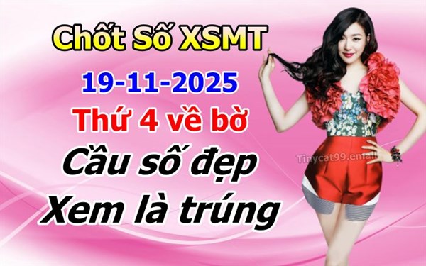 Soi Cầu XSMT 19-11-2025 Dự Đoán XSMT Miền Trung Chốt Số MT Thứ 4