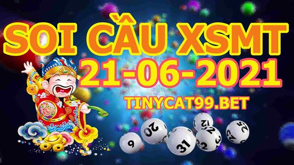 Soi Cầu XSMT 21-06-2021 Dự Đoán Miền Trung Chốt Số XSMT Thứ 2