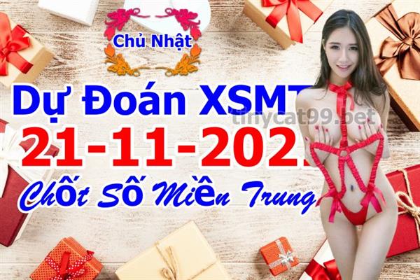 Soi Cầu XSMT 21-11-2021 Dự Đoán Miền Trung Chốt Số MT Thứ Chủ Nhật