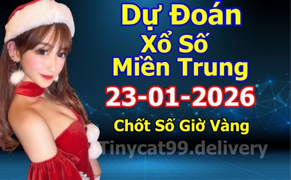 Soi Cầu XSMT 23-01-2026 Dự Đoán XSMT Miền Trung Chốt Số BTL VIP MT Thứ 6