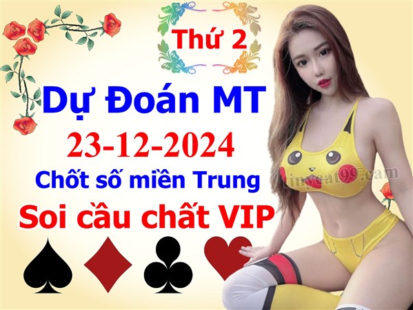 Soi Cầu XSMT 23-12-2024 Dự Đoán Miền Trung Chốt Số XSMT Thứ 2