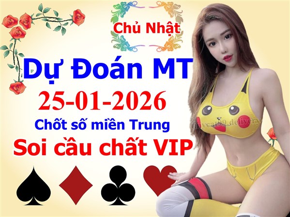 Soi Cầu XSMT 25-01-2026 Dự Đoán Miền Trung Chốt Số MT Thứ Chủ Nhật