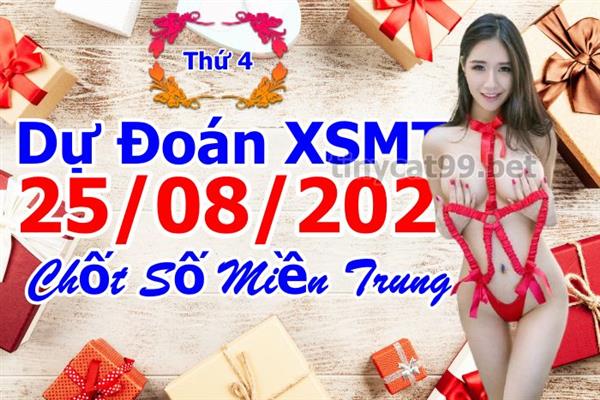 Soi Cầu XSMT 25-08-2021 Dự Đoán XSMT Miền Trung Chốt Số MT Thứ 4