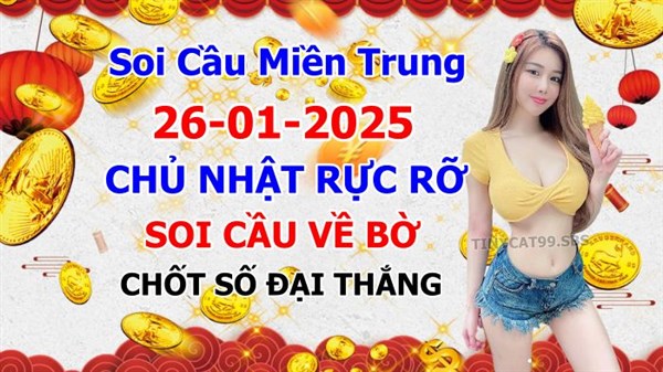 Soi Cầu XSMT 26-01-2025 Dự Đoán Miền Trung Chốt Số MT Thứ Chủ Nhật
