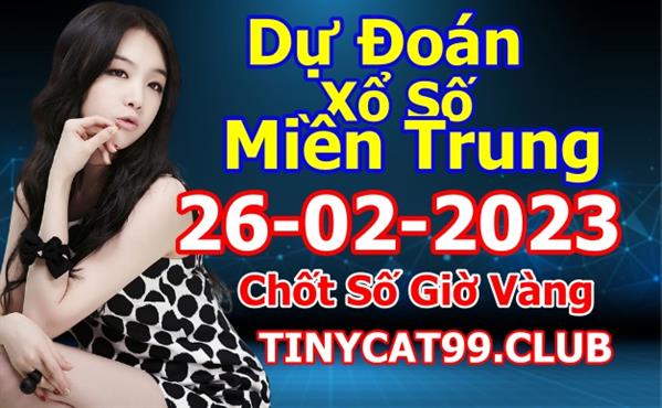 Soi Cầu XSMT 26-02-2023 Dự Đoán Miền Trung Chốt Số MT Thứ Chủ Nhật