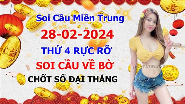  Soi Cầu XSMT 28-02-2024 Dự Đoán XSMT Miền Trung Chốt Số MT Thứ 4