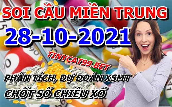 Soi Cầu MT 28-10-2021 Dự Đoán XSMT Miền Trung Chốt Số MT Thứ 5