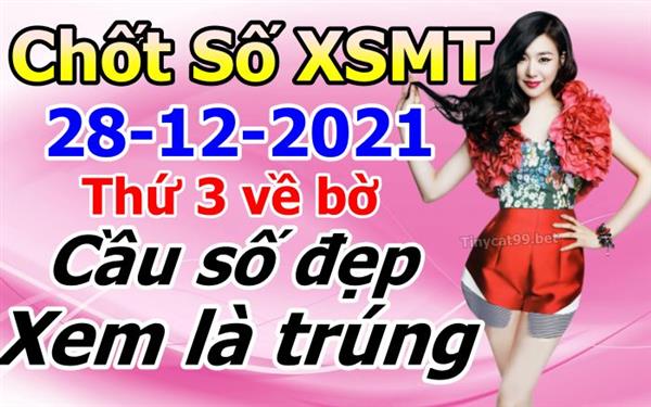 Soi Cầu XSMT 28-12-2021 Dự Đoán XSMT Chốt Số Miền Trung Thứ 3