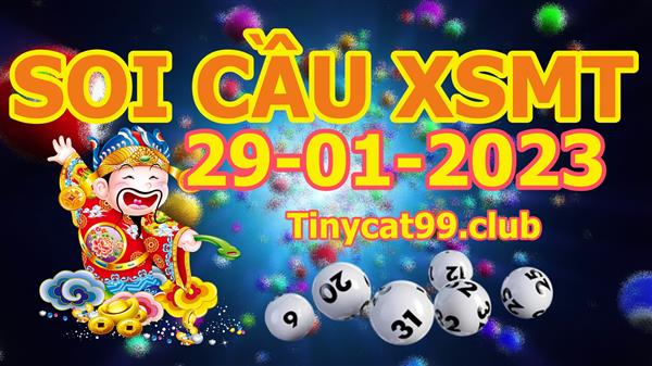 Soi Cầu XSMT 29-01-2023 Dự Đoán Miền Trung Chốt Số MT Thứ Chủ Nhật