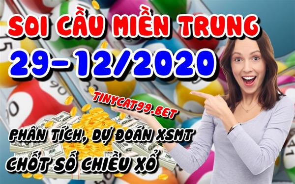 Soi Cầu XSMT 29-12-2020 Dự Đoán XSMT Chốt Số Miền Trung Thứ 3