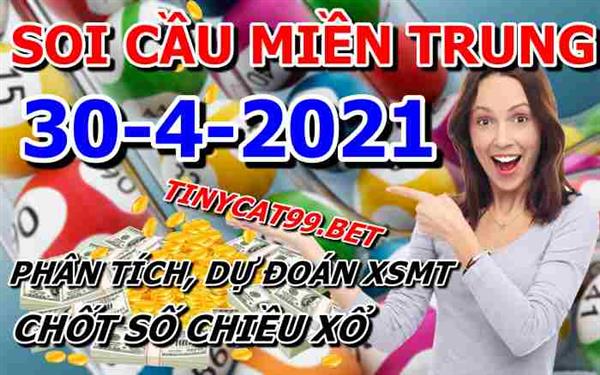 Soi Cầu XSMT 30-04-2021 Dự Đoán XSMT Miền Trung Chốt Số BTL VIP MT Thứ 6