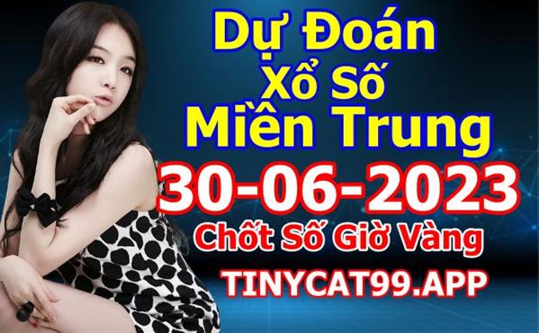 Soi Cầu XSMT 30-06-2023 Dự Đoán XSMT Miền Trung Chốt Số BTL VIP MT Thứ 6