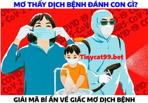 Mơ Thấy Dịch Bệnh Đánh Con Gì? Giải Mã Bí Ẩn Về Giấc Mơ Dịch Bệnh