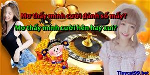 Nằm Mơ Thấy Mình Cười Đánh Con Gì? Mơ Mình Cười Có Ý Nghĩa Gì?