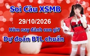 Soi Cầu XSMB 29-10-2026 Dự Đoán XSMB Chốt Số Miền Bắc VIP Thứ 5