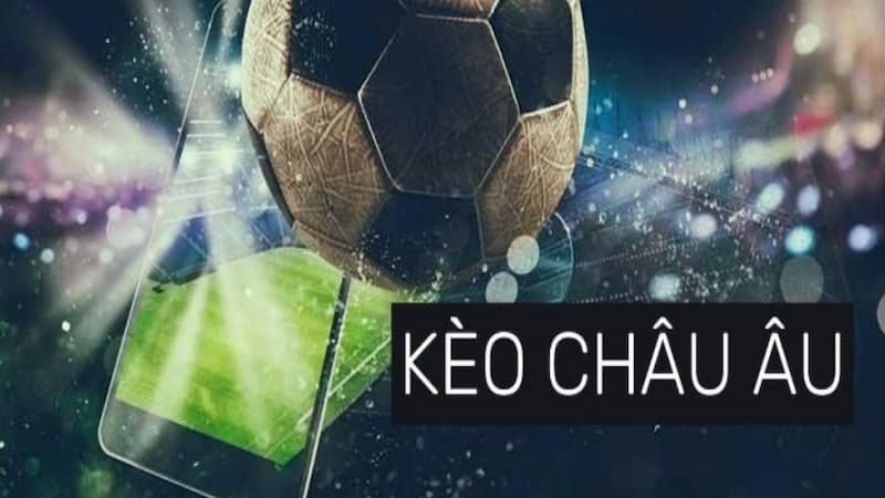 Đâu là lý do để cược cho kèo châu Âu Tinycat99?
